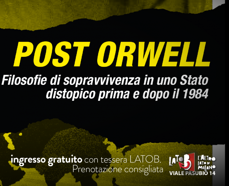 20/3 Post Orwell // Lunedì Teatrali LatoB