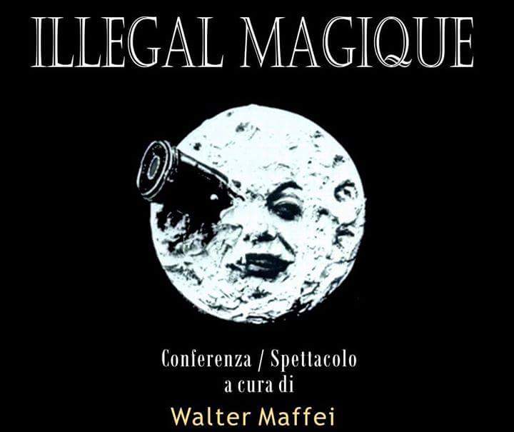 26/10 Illégal Magique – Walter Maffei
