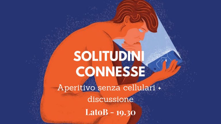 12/04 Solitudini Connesse – Aperitivo senza cellulare