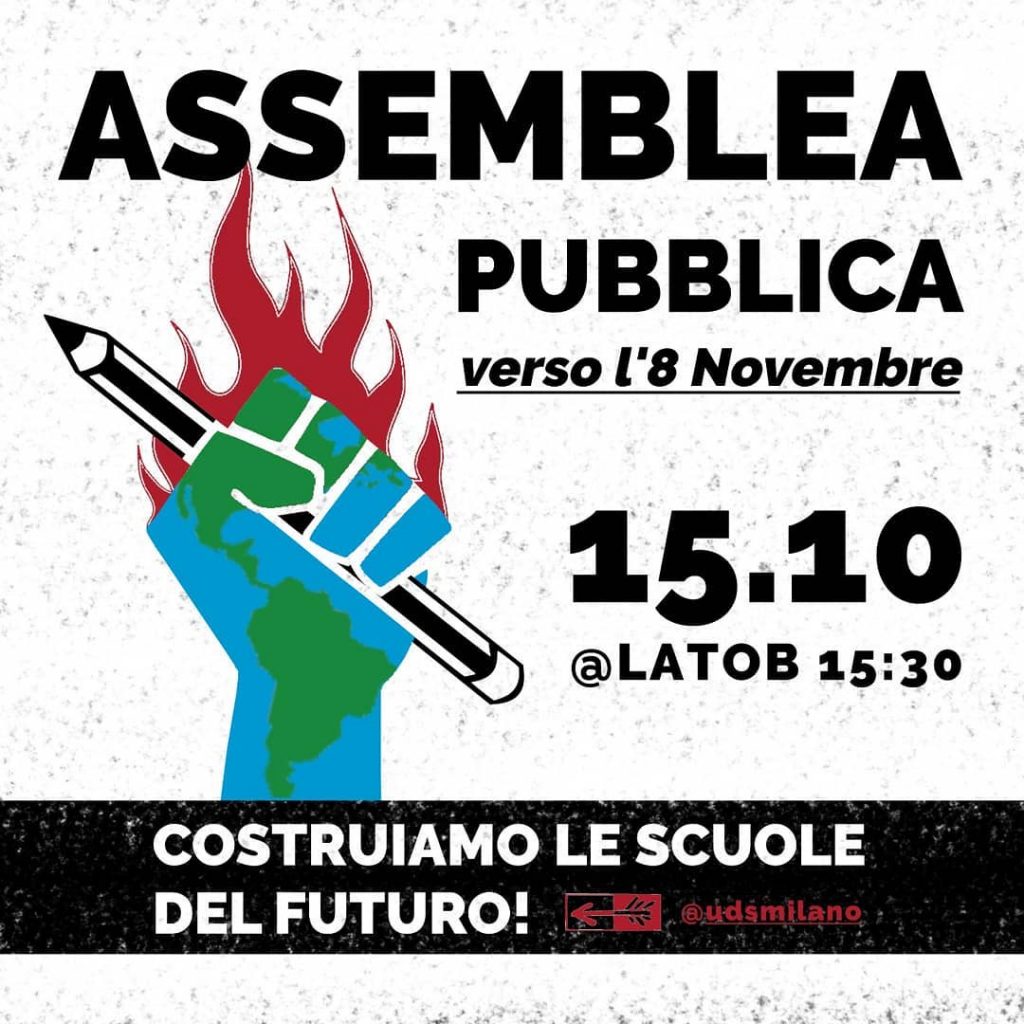 Assemblea Studentesca verso la mobilitazione dell'8 novembre per la costruzione delle scuole del futuro. Organizzata dall'unione degli studenti milano per martedì 15 ottobre al Lato B